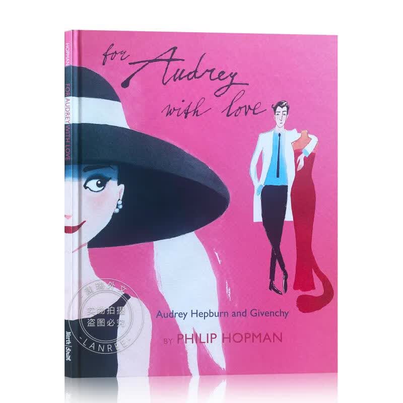 现货 把爱献给奥黛丽 For Audrey with Love: Audrey Hepburn and Givenchy