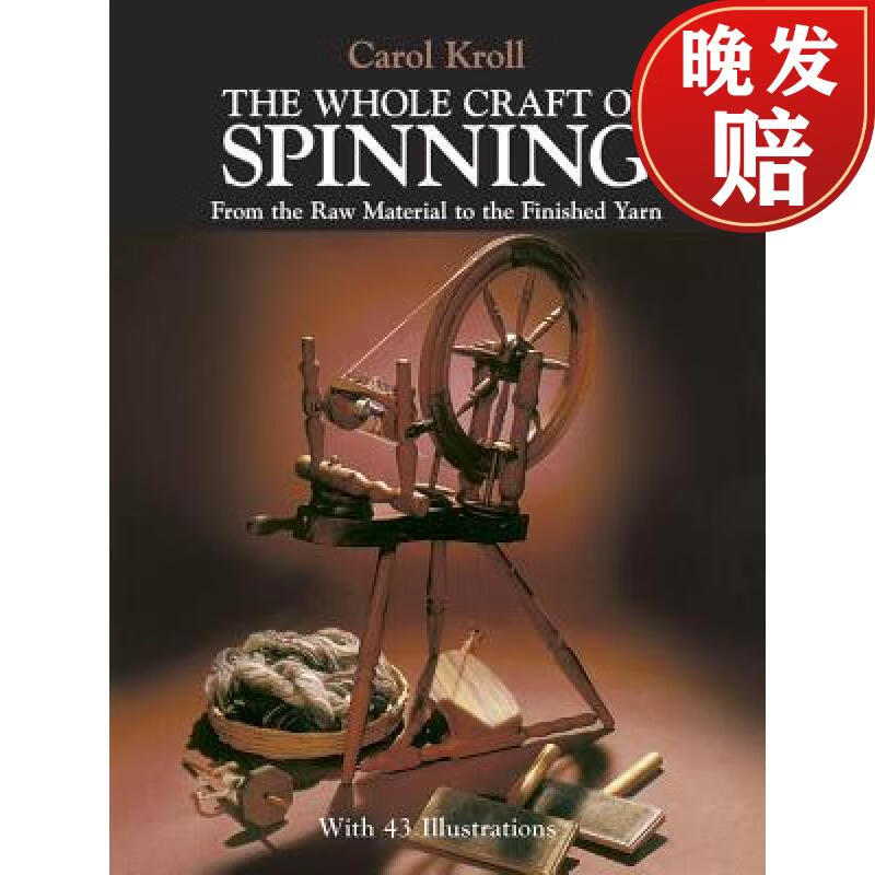 预订 the whole craft of spinning: from the raw material to the