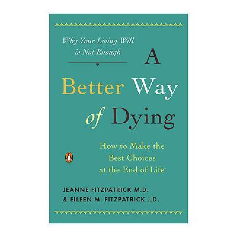 预订 a better way of dying: how to make the best .
