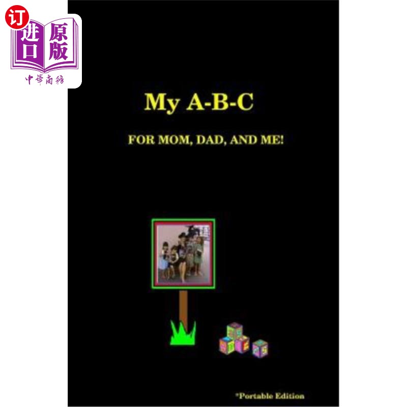 【中商海外直订】my a-b-c for mom, dad, and me!
