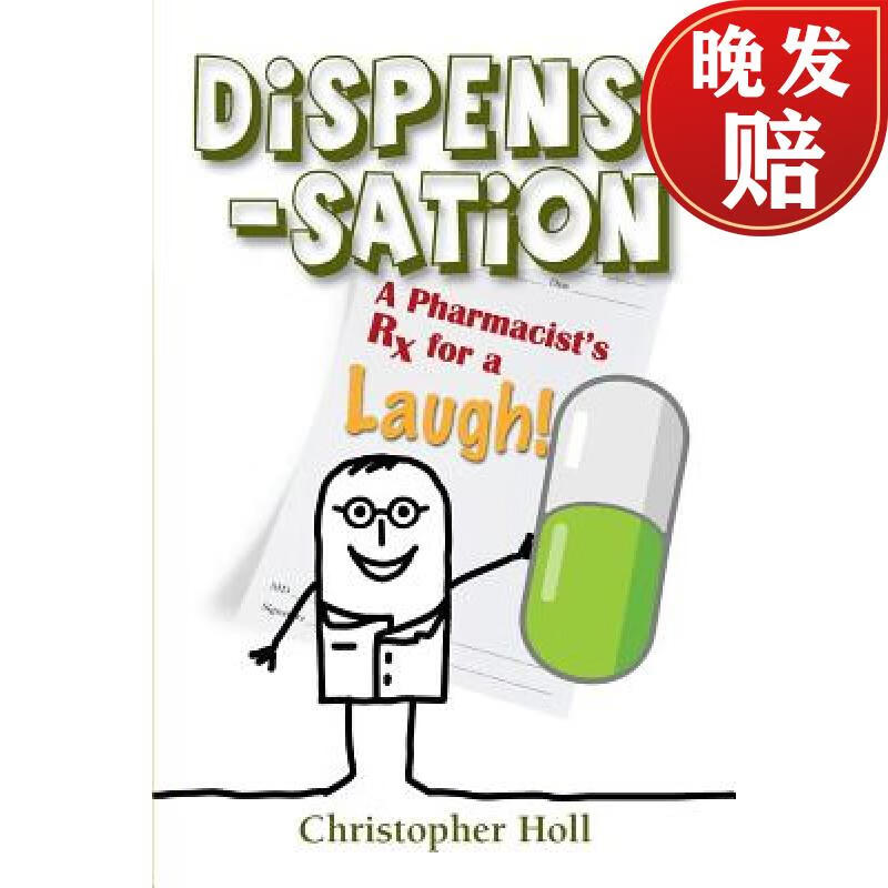 【4周达】dispense-sation: a pharmacists rx for a laugh!