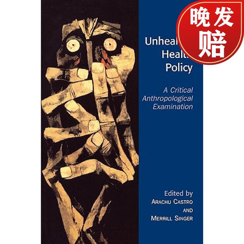 【4周达】unhealthy health policy: a critical anthropological