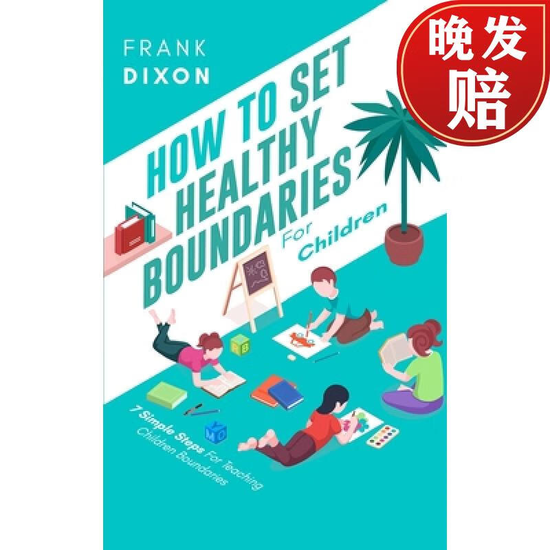 【4周达】how to set healthy boundaries for children: 7 simple