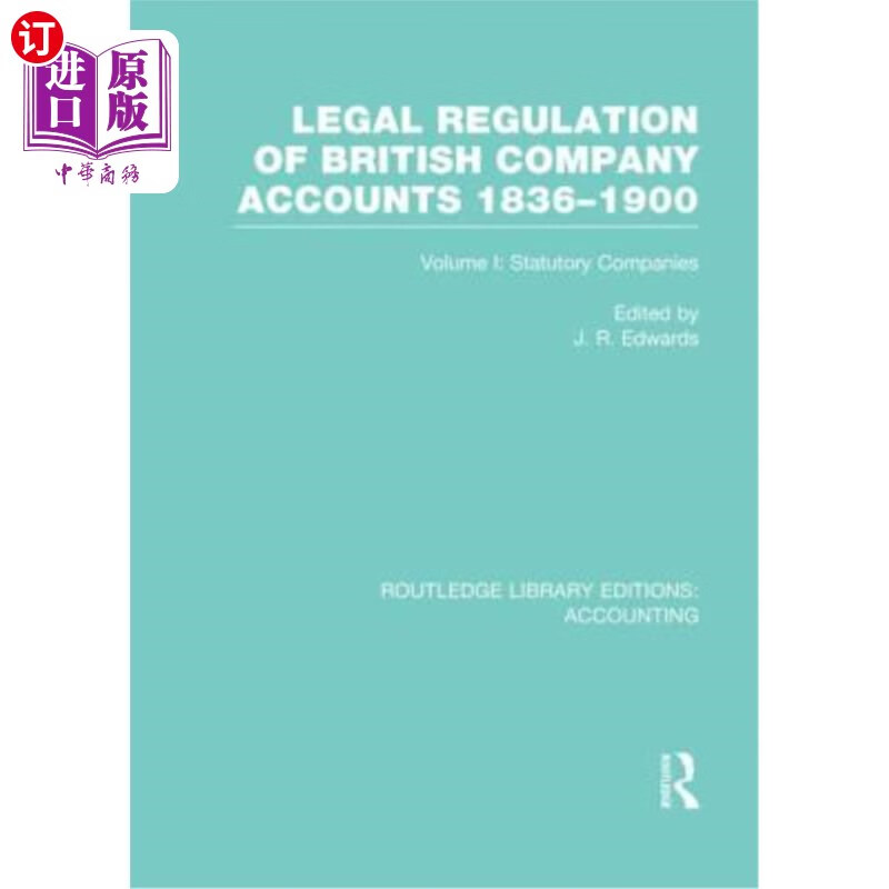 海外直订legal regulation of british company accounts 1836-1900
