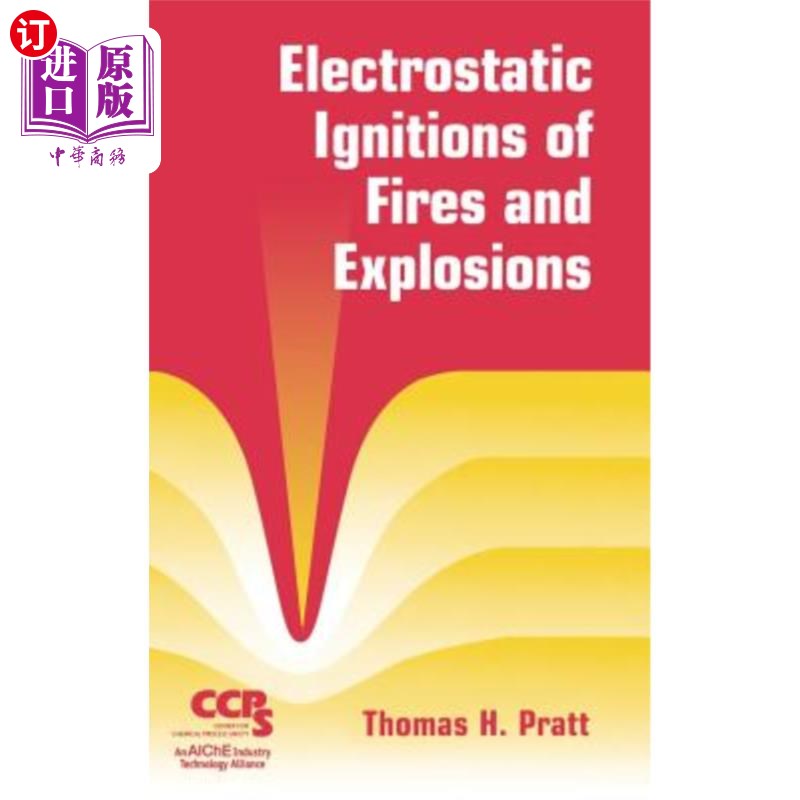 海外直订electrostatic ignitions of fires and explosions 火灾和
