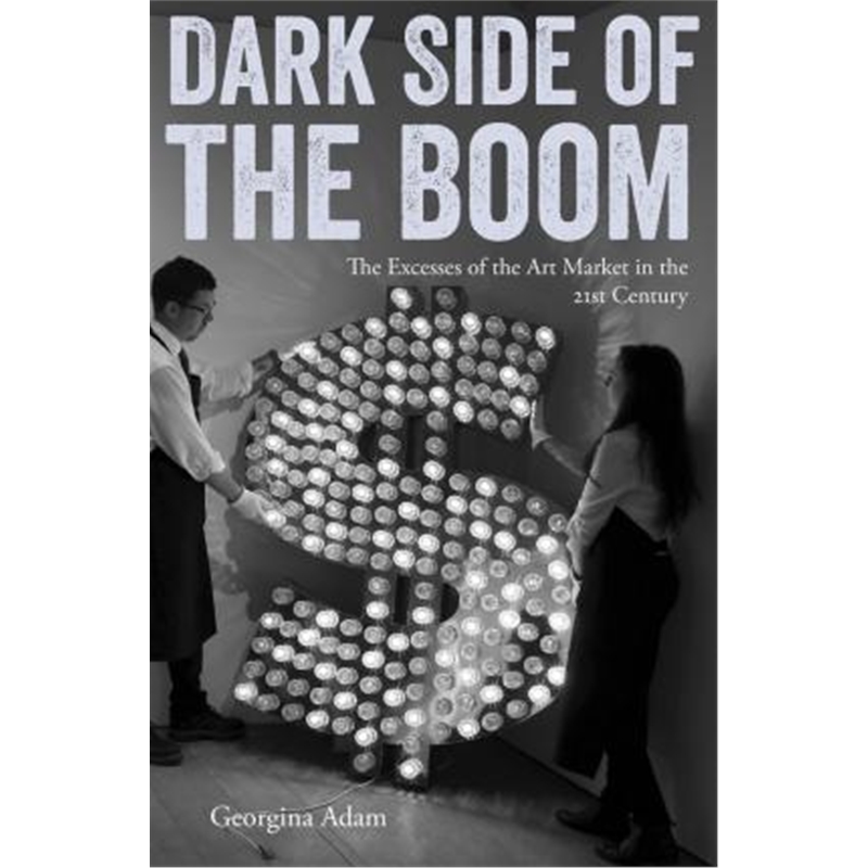 预订Dark Side of the Boom:The Excesses of the Art Ma