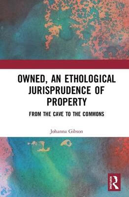 预订owned, an ethological jurisprudence of property: from the