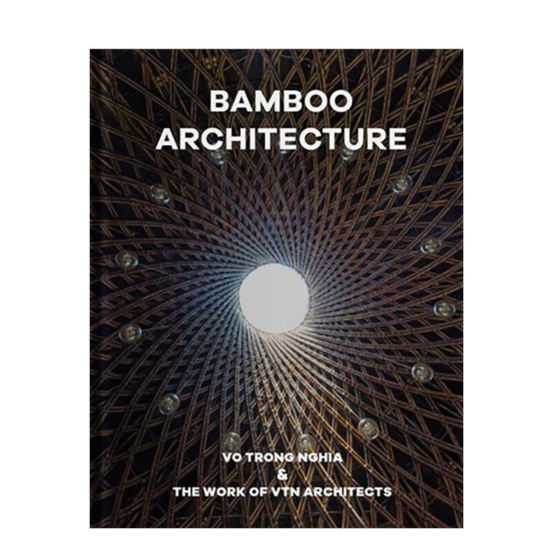【现货】竹子建筑bamboo architecture 建筑设计作品集进口图书英文