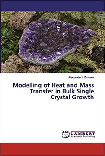 预订Modelling of Heat and Mass Transfer in Bulk Sing