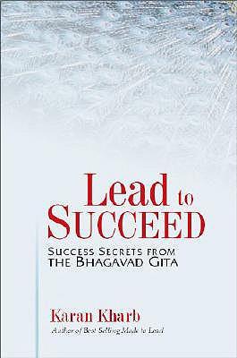 预订 lead to succeed: success secrets from the bhagavad gita