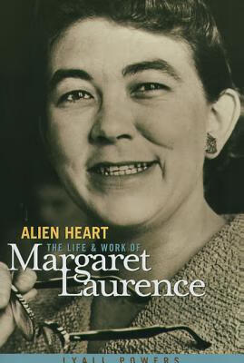 预订 alien heart: the life & work of margaret laurence