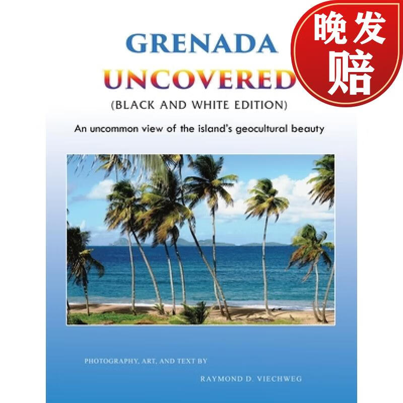 【4周达】grenada uncovered: an uncommon view of the islands geo
