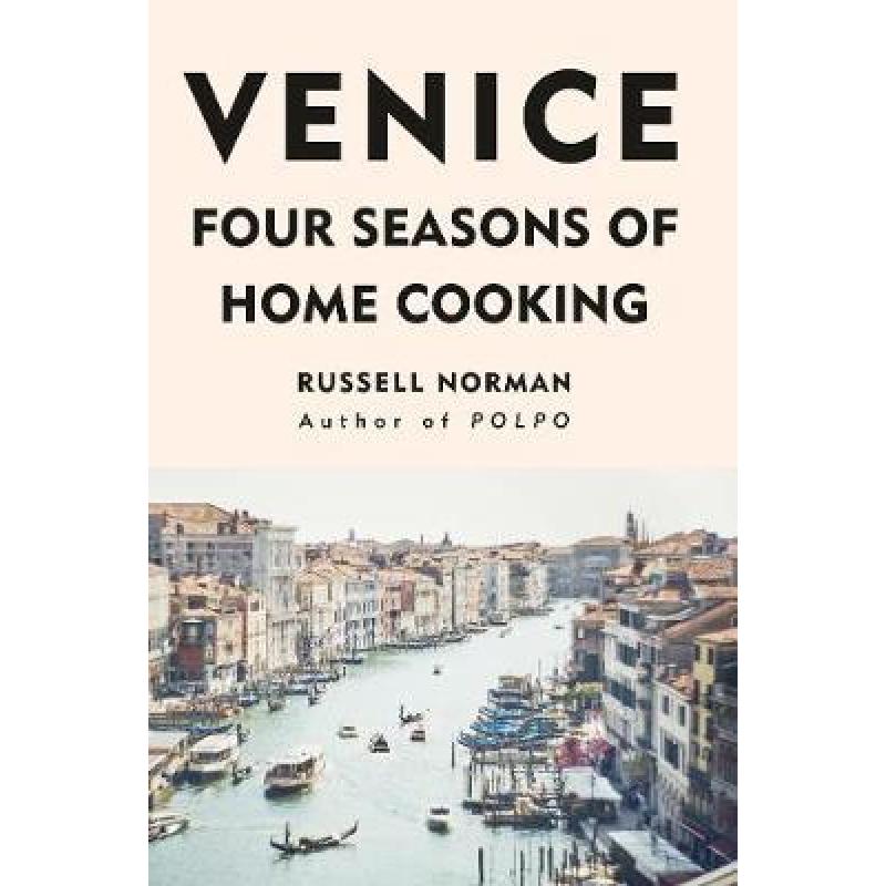 预订 Venice: Four Seasons of Home Cooking