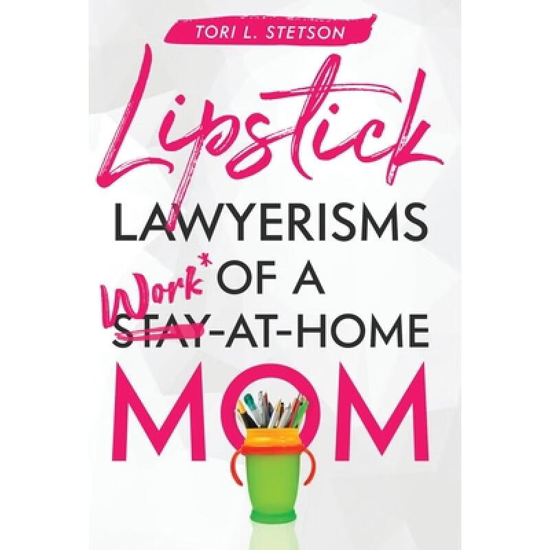 预订 lipstick lawyerisms of a work-at-home mom