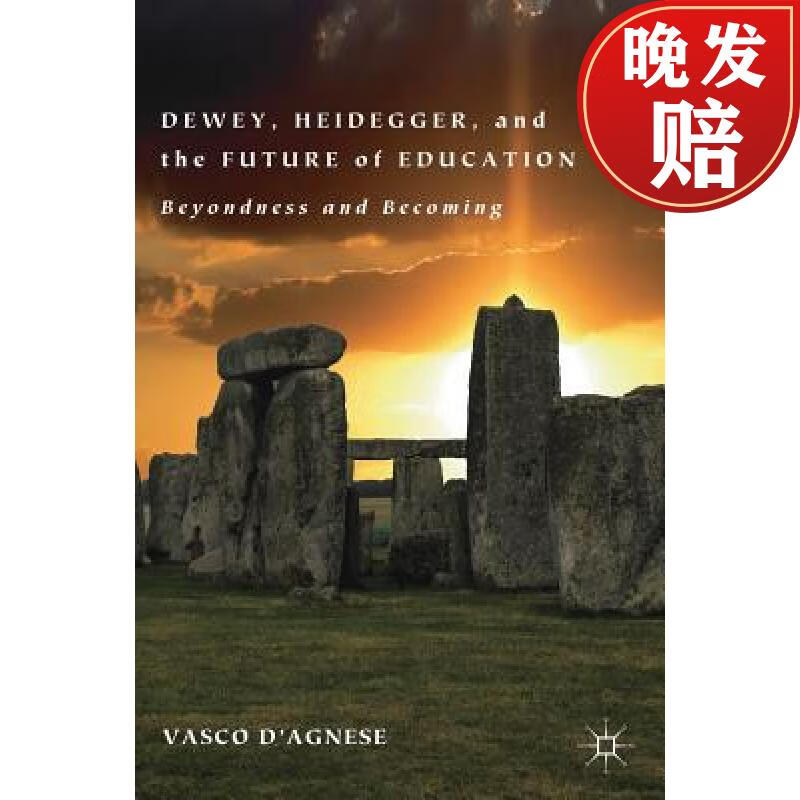 【4周达】dewey, heidegger, and the future of education : beyond