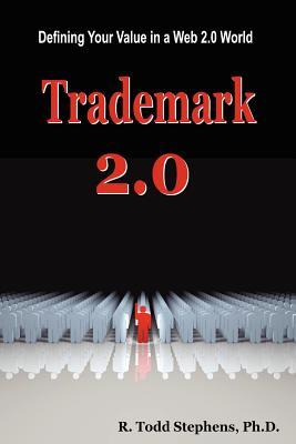 预订 trademark 2.0: defining your value in the web 2.0 world