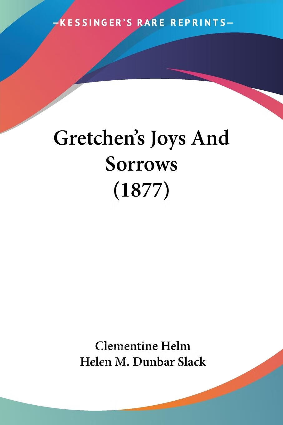 【2周达】预售 按需印刷 gretchen s joys and sorrows (1877)