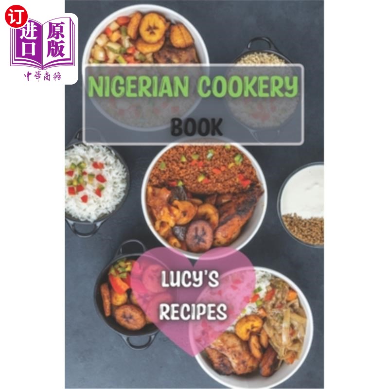 【中商海外直订】nigerian cookery book: good recipes low.