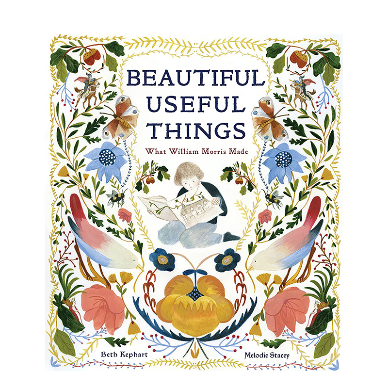 美丽有用的东西：威廉·莫里斯的作品 Beautiful Useful Things: What William Morris Made 英文原版儿童绘本 善本图书 威廉·莫里斯的作品2
