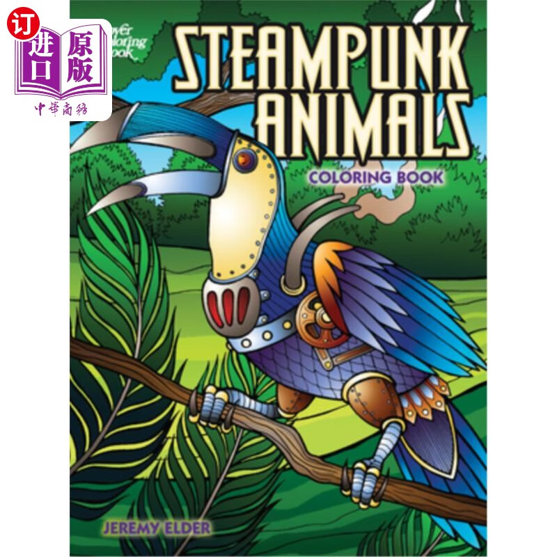 海外直订steampunk animals coloring book 蒸汽朋克动物填色书