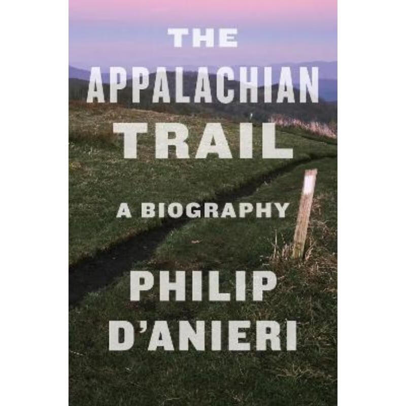 预订the appalachian trail:a biography