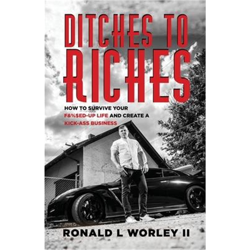 预订ditches to riches:how to survive your f&%$ed-up