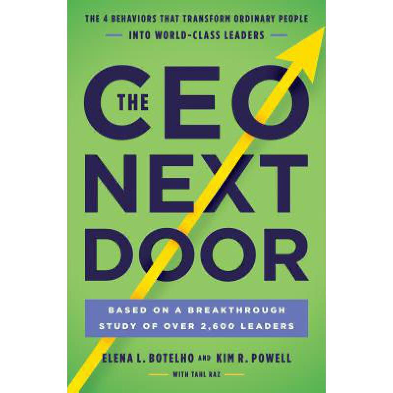 the ceo next door: the 4 behaviors that tran. 英文原版 精装