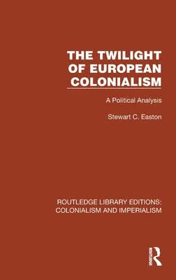 预订 The Twilight of European Colonialism