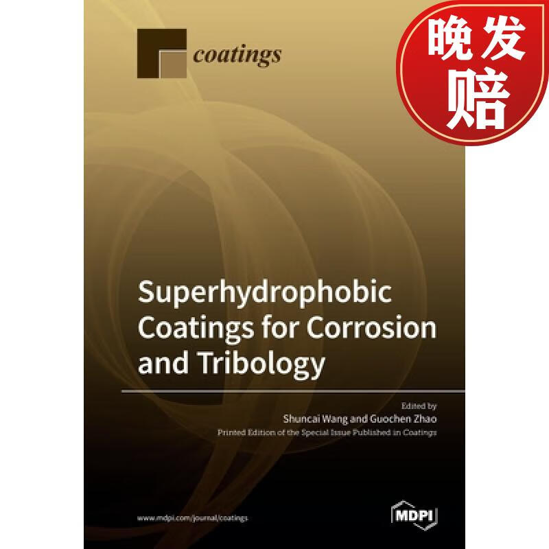 【4周达】superhydrophobic coatings for corrosion and tribology
