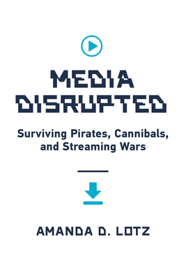 【预订】media disrupted: surviving pirates