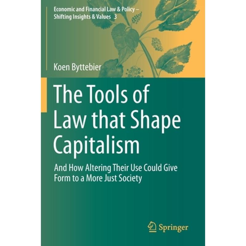 预订 the tools of law that shape capitalism : and.