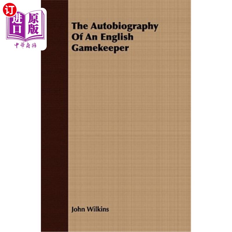 【中商海外直订】the autobiography of an english gamekeeper