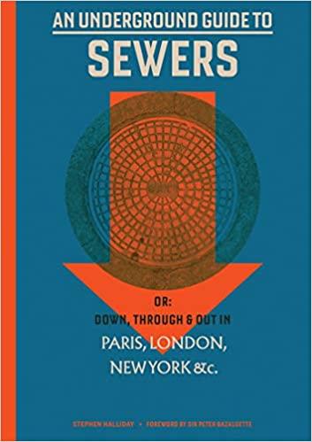 预订 an underground guide to sewers: or: down, throu