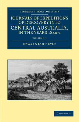 预订 journals of expeditions of discovery into central australia