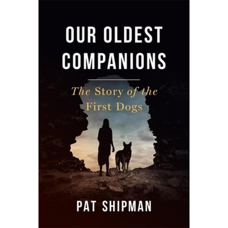 oldest,stared 预订 our oldest companions: the story of the firs.