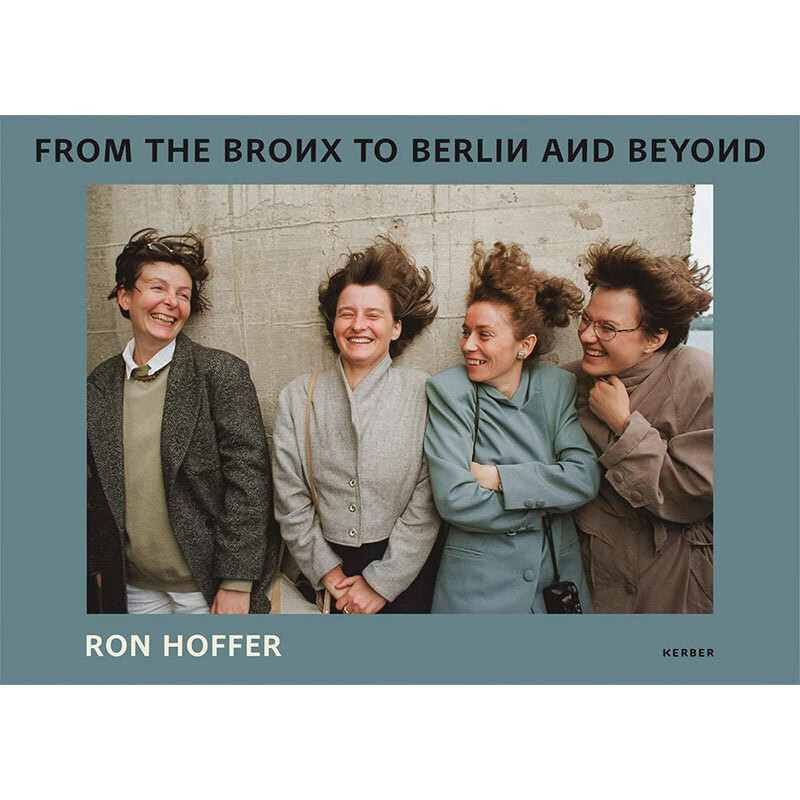 hoffer : from the bronx to berlin and beyond,罗恩·霍弗: 英文