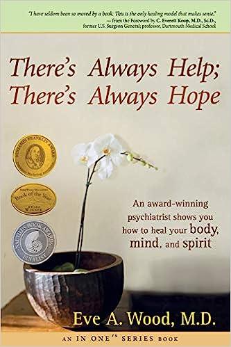 always help; theres always hope: an award-winning psychiatrist