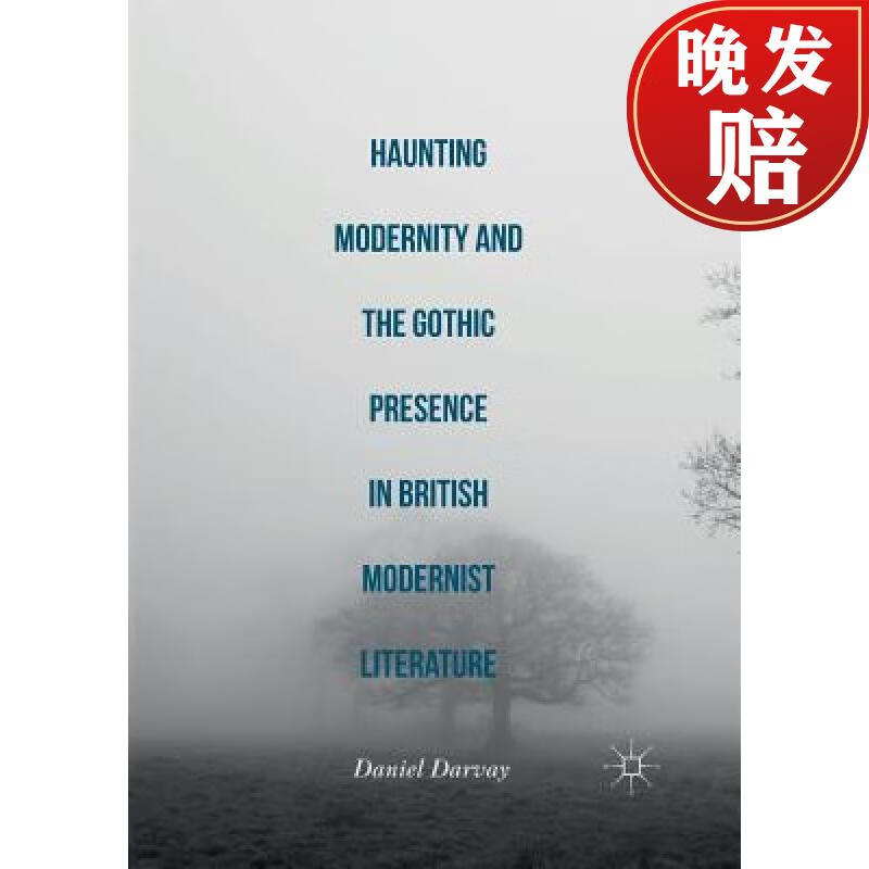 【4周达】haunting modernity and the gothic presence in british
