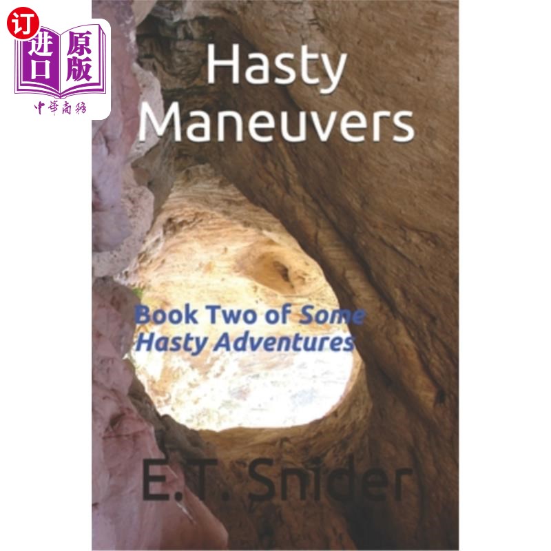 【中商海外直订】hasty maneuvers: book two of some hasty