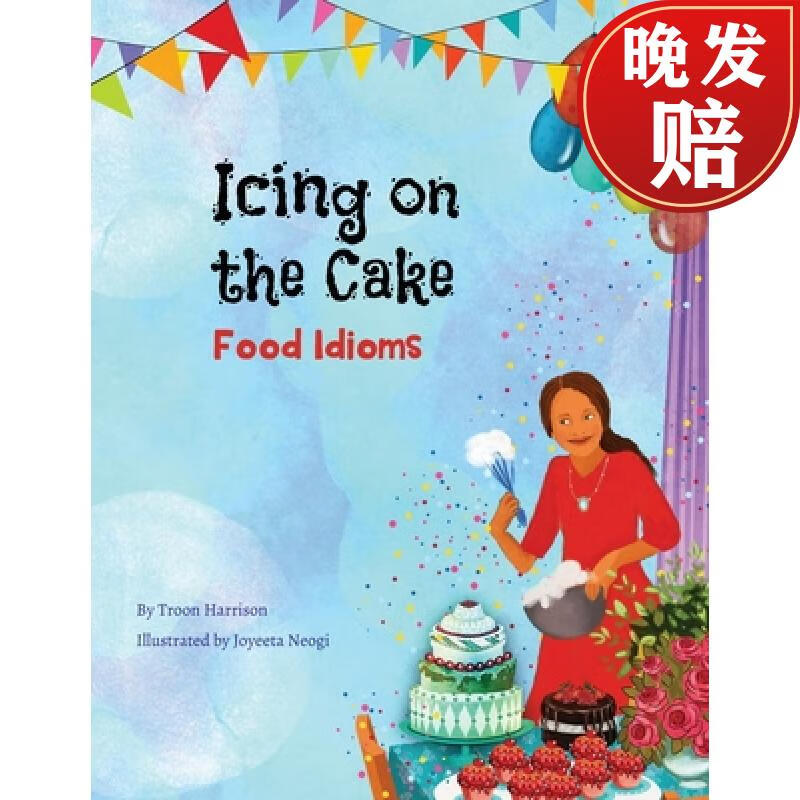 【4周达】icing on the cake: food idioms (a multicultural book)