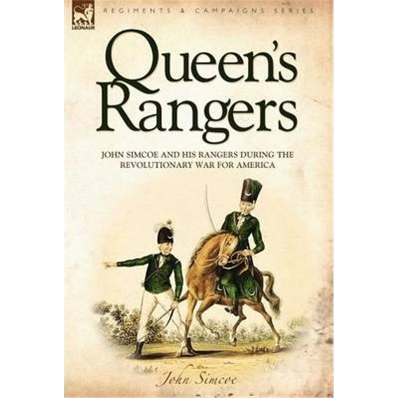 预订queens rangers:john simcoe and his rangers during the