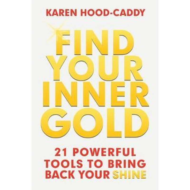 按需印刷 find your inner gold:21 powerful tools to bring back