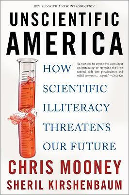 预订 unscientific america: how scientific illiteracy threatens