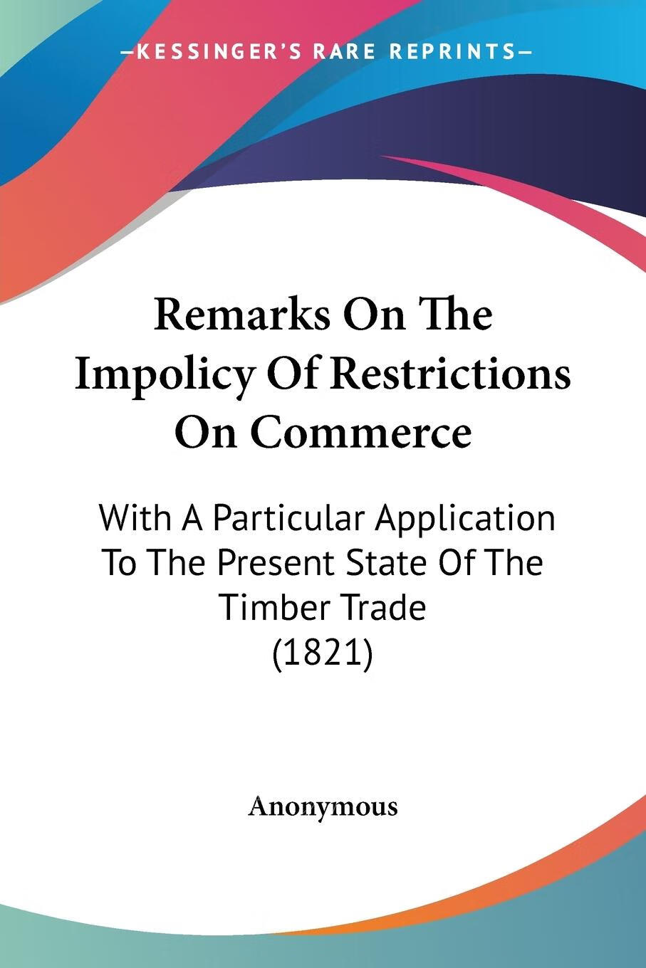 【2周达】预售 按需印刷 remarks on the impolicy of restrictions