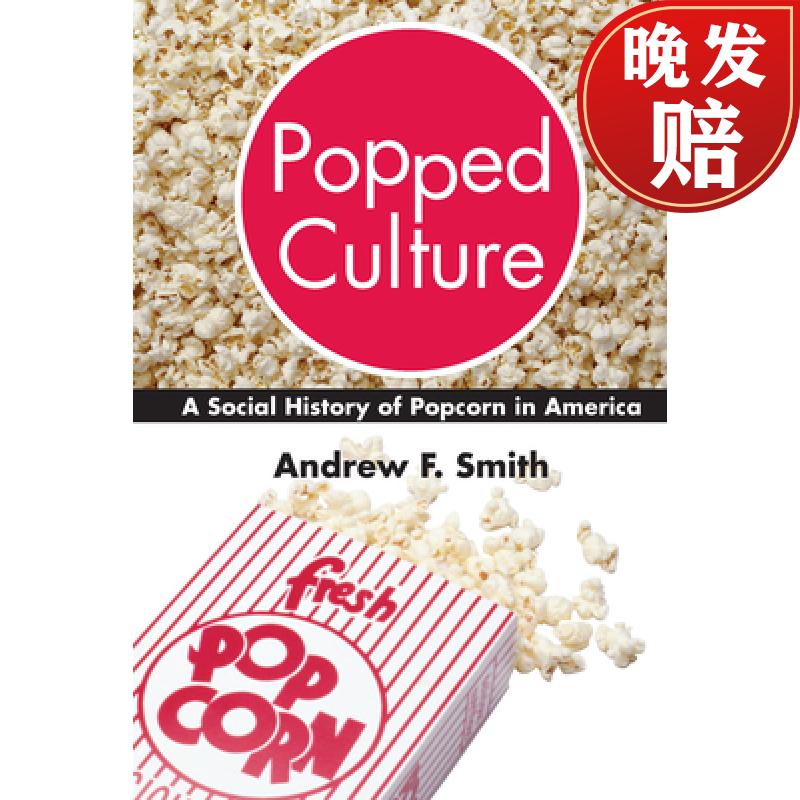 【4周达】popped culture: the social history of popcorn in