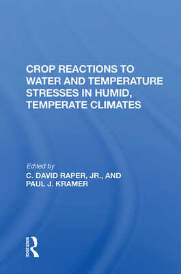 预订 Crop Reactions To Water And Temperature Stresses In Humid, Temperate Climates