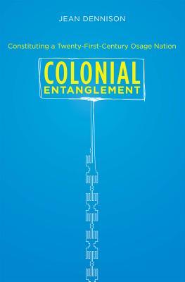 预订colonial entanglement: constituting a twenty-fir