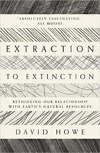 预订 extraction to extinction: rethinking our relationship with