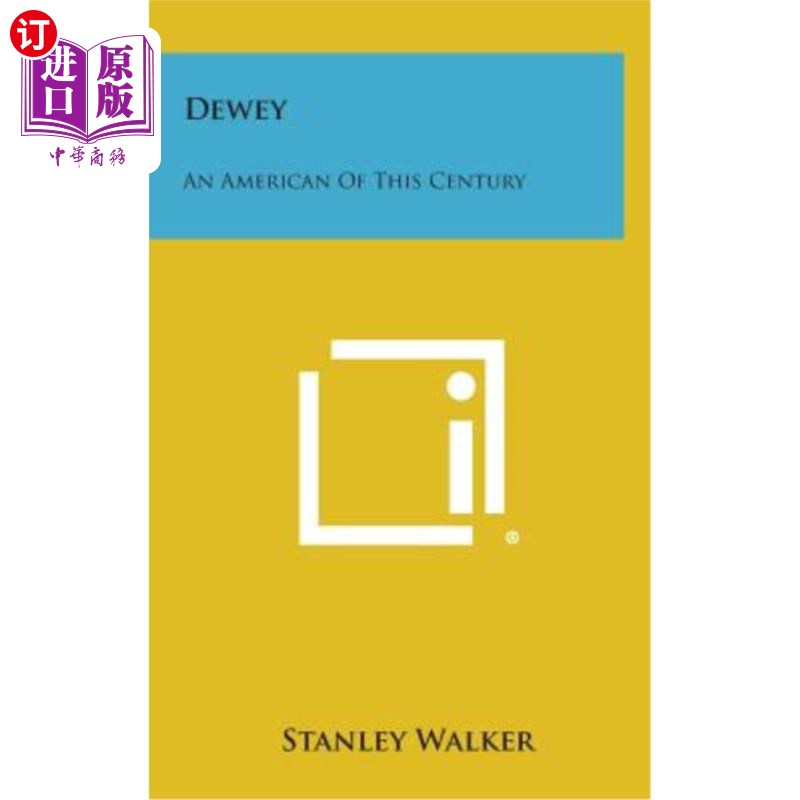 【中商海外直订】dewey: an american of this century 杜威:本世纪的