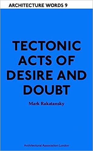 预订 tectonic acts of desire and doubt: architectural words 9